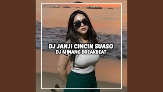 DJ JANJI CINCIN SUASO BREAKBEAT