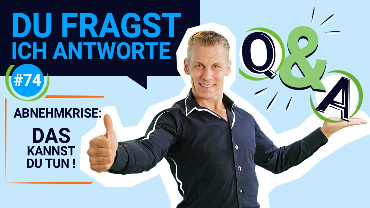 Abnehmkrise: DAS kannst du tun! DU FRAGST, ICH ANTWORTE! - Nr. 74