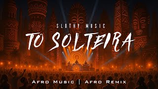 Slothy Music - TO SOLTEIRA (Global Album)