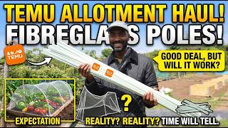 I Bought Allotment Supplies on Temu Allotment Haul: Cheap Fibreglass Poles Will They Actually Work?