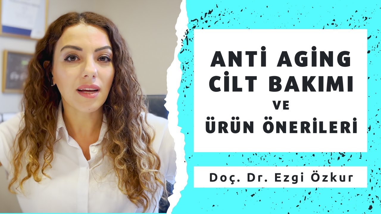 Anti Aging Cilt Bakımı ve Krem Önerileri