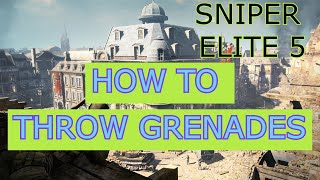 SNIPER ELITE 5 How to Throw Grenades, PC, XBOX, PS4, PS5, Guide, tip, use grenades