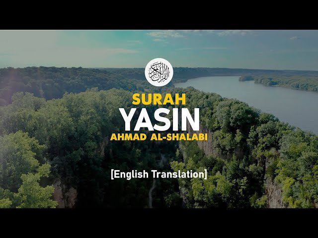 Surah Yasin - Ahmad Al-Shalabi [ 036 ] I Beautiful Quran Recitation class=