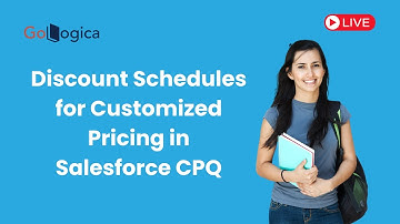 Live | How to create a Discount Schedules for customized pricing in Salesforce CPQ with GoLogica