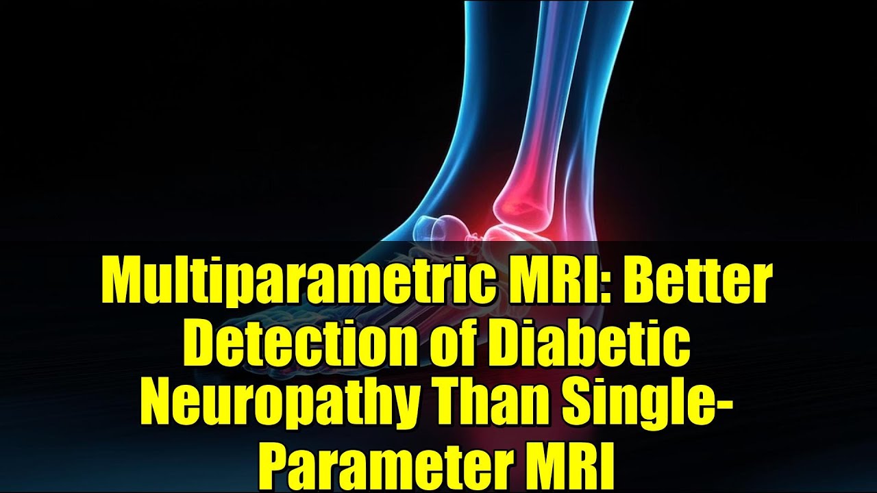 Multiparametric MRI: Better Detection of Diabetic Neuropathy Than Single-Parameter MRI