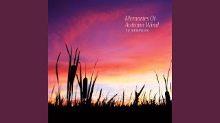 Famous Memories Of Autumn Wind Wealth