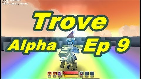Trove Alpha Gameplay | Ep 9 - Clearing a Tower & Dinging Level 7!