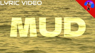 MUD(LYRIC VIDEO)