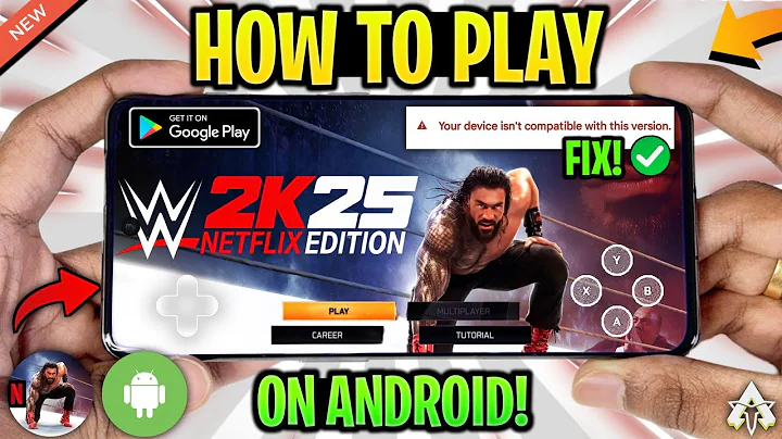 🔥 How To Play WWE 2K25: Netflix Edition on Android! FIX App Not Supported Issue? WWE 2K25 Mobile