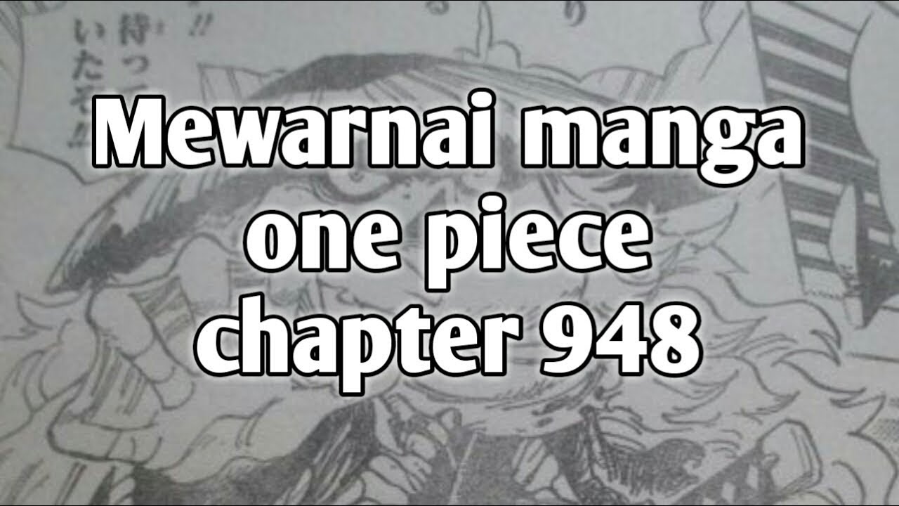 Mewarnai Manga One Piece 948 Kawamatsu Medibang Paint Android Youtube