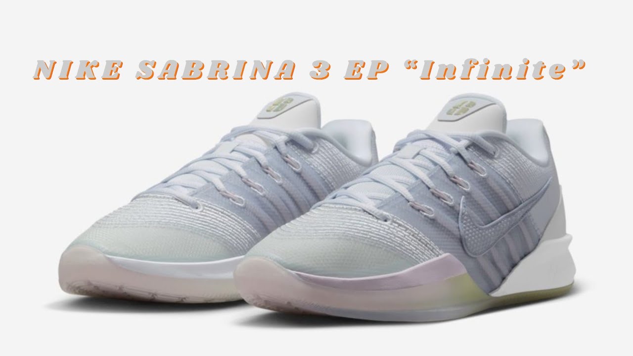 [新品]NIKE SABRINA3 EP “ INFINITE ” maxresdefault.jpg