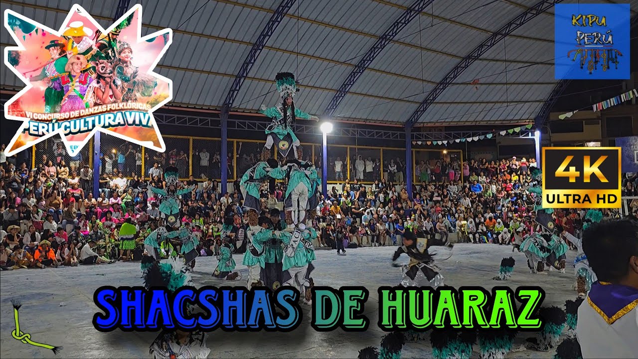 Shacshas de Huaraz / Ancash / Musuk Pacha ( Peru Cultura Viva 2026 )