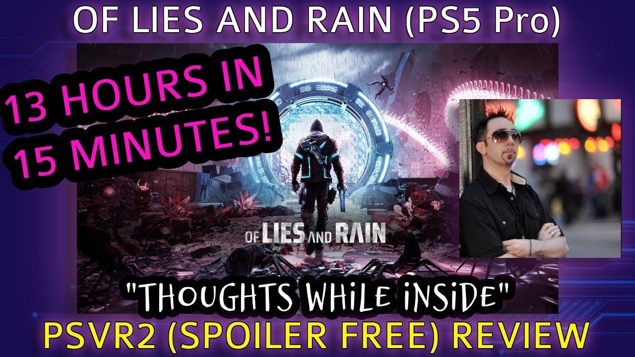 Review: OF LIES AND RAIN (PSVR2 on PS5 Pro) | 