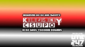 (REQUESTED) Klasky Csupo in DC Bass Vocoder Powers