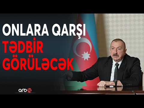 İrəvanın özbaşınalığına İlham Əliyevdən sərt cavab: \