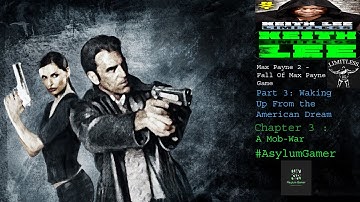 Max Payne 2 : Fall Of Max Payne Game | Part 3 WUFAD Chapter#3 "A Mob-War" Walkthrough
