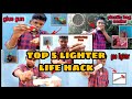 சிறப்பான தரமான top 5 lighter life hack / in Tamil / idea king Tamil