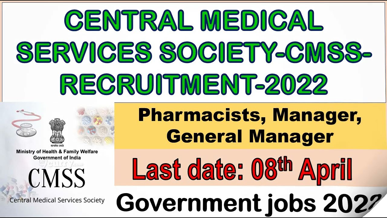 CENTRAL MEDICAL SERVICE SOCIETY JOBS 2022|Govt jobs|35k-1,50000/-|