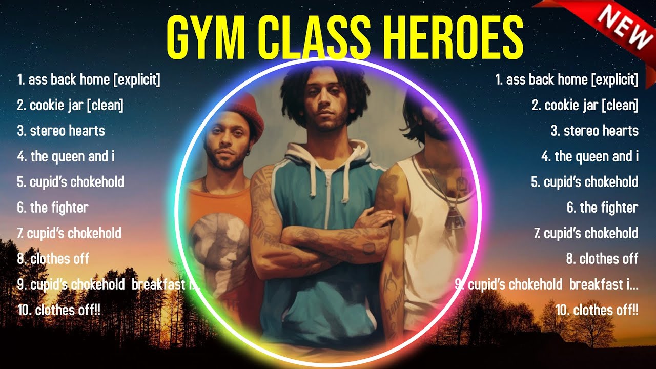 Top Hits Gym Class Heroes 2024 ~ Best Gym Class Heroes playlist 2024