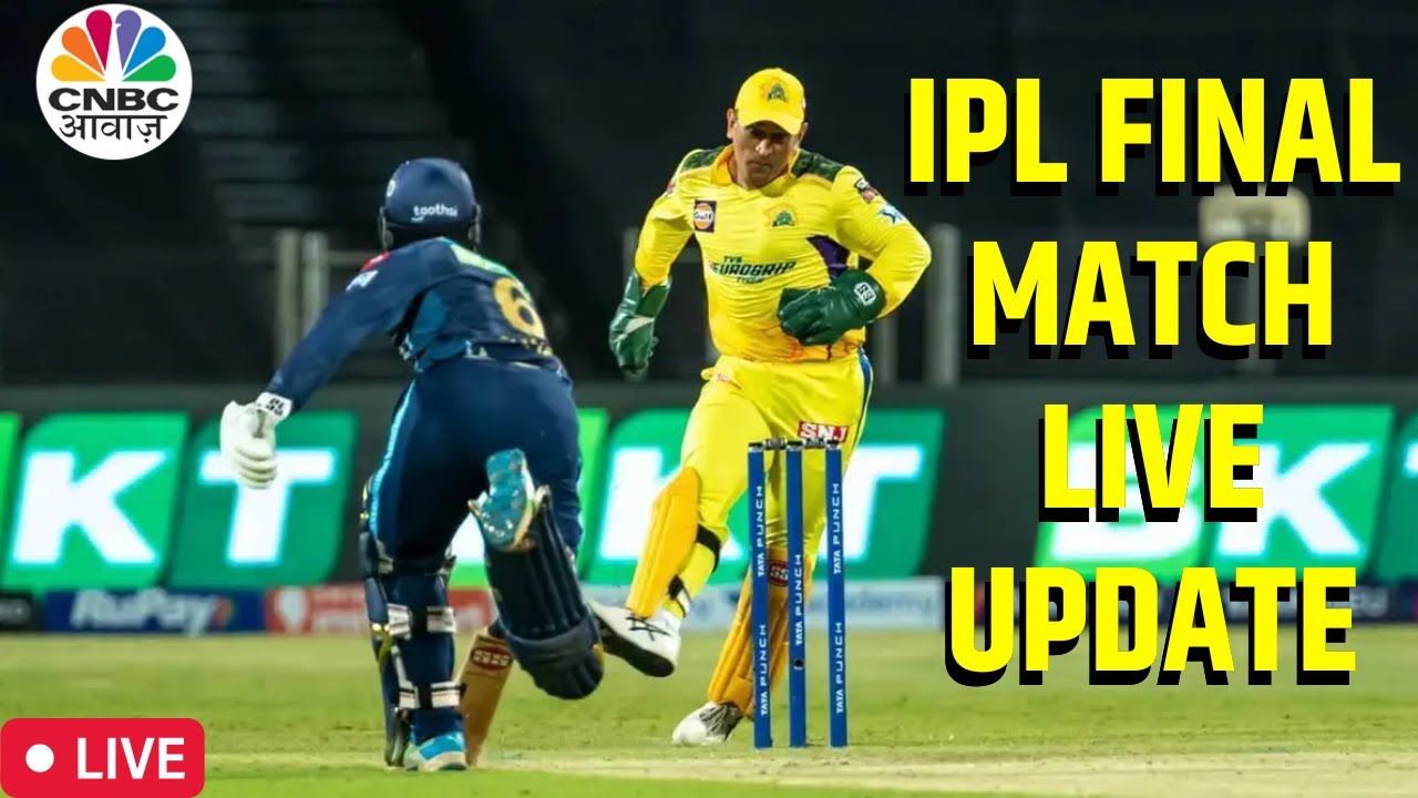 IPL 2023 Final Match Live CSK Vs GT LIVE Final Can Dhoni Beat Hardik Pandya? Cricket Match