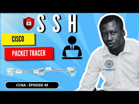 #49 : Cisco Packet Tracer : SSH Cisco expliqué simplement