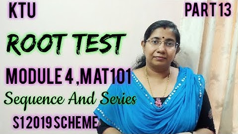 Root Test |Sequence and Series Module 4|MAT101|S1 |KTU Maths Part 13