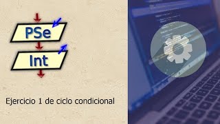 0.5 Ejercicio condicionales en PSEINT