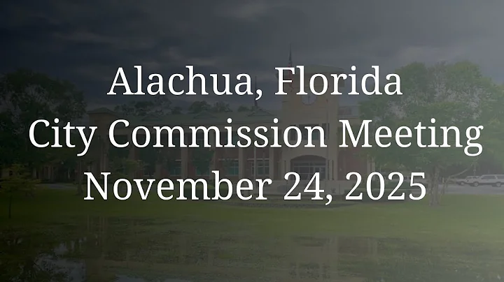 11/24/2025: City of Alachua Commission Meeting