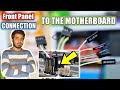 How To Connect Front Panel Connectors To The Motherboard | Motherboard Front Panel Jumper Settings 🔥