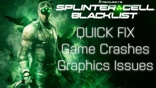 ▲ Splinter Cell Blacklist | Quick Fix | Game Crash | Graphics Issues