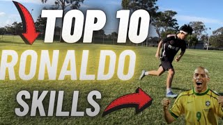 TOP 10 RONALDO NAZARIO SKILLS | TUTORIAL | GOAT TACTICS