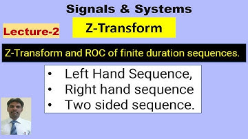 Z-Transform and ROC of finite duration sequences.