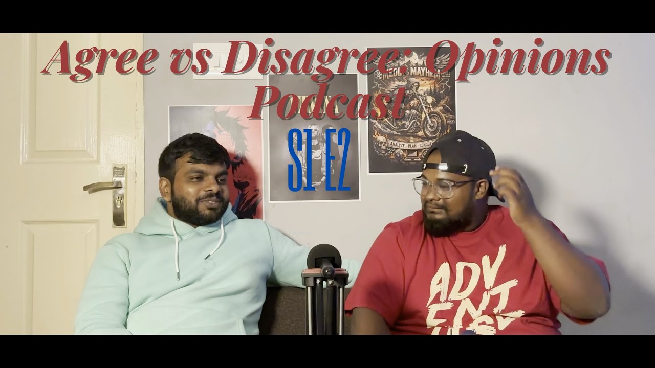 S1 E2: Agree vs Disagree: Opinions Podcast