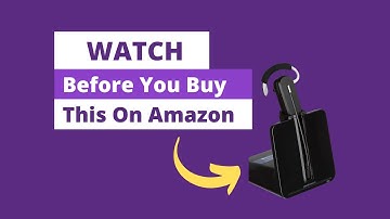 Watch This Before You Buy Plantronics CS540 on Amazon