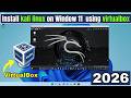 How To Install Kali Linux On Window 10 11 Using VirtualBox 2026 How To Install Kali Linux On Window 10 11 Using VirtualBox 2026