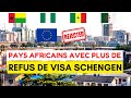 7 pays africains avec les taux de refus de visa schengen les plus levs