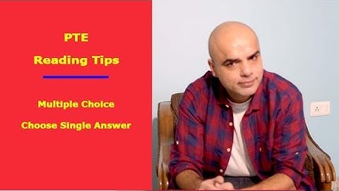 PTE Reading Multiple Choice - Single Answer Tips