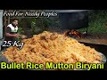 25 Kg  Bullet Rice Mutton Biryani In Firewood | Cooking Explained | Jabbar Bhai