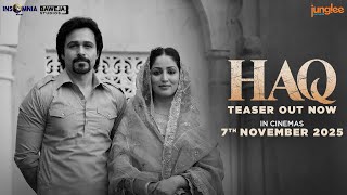 HAQ | Official Teaser | Yami Gautam Dhar, Emraan Hashmi | Suparn S Varma | In Cinemas 7th Nov