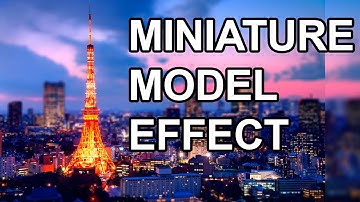 Miniature Model (Tilt-shift) - Photoshop Tutorial