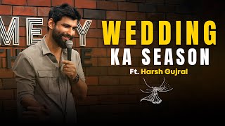 Wedding Ka Season - Stand up Comedy By Harsh Gujral image