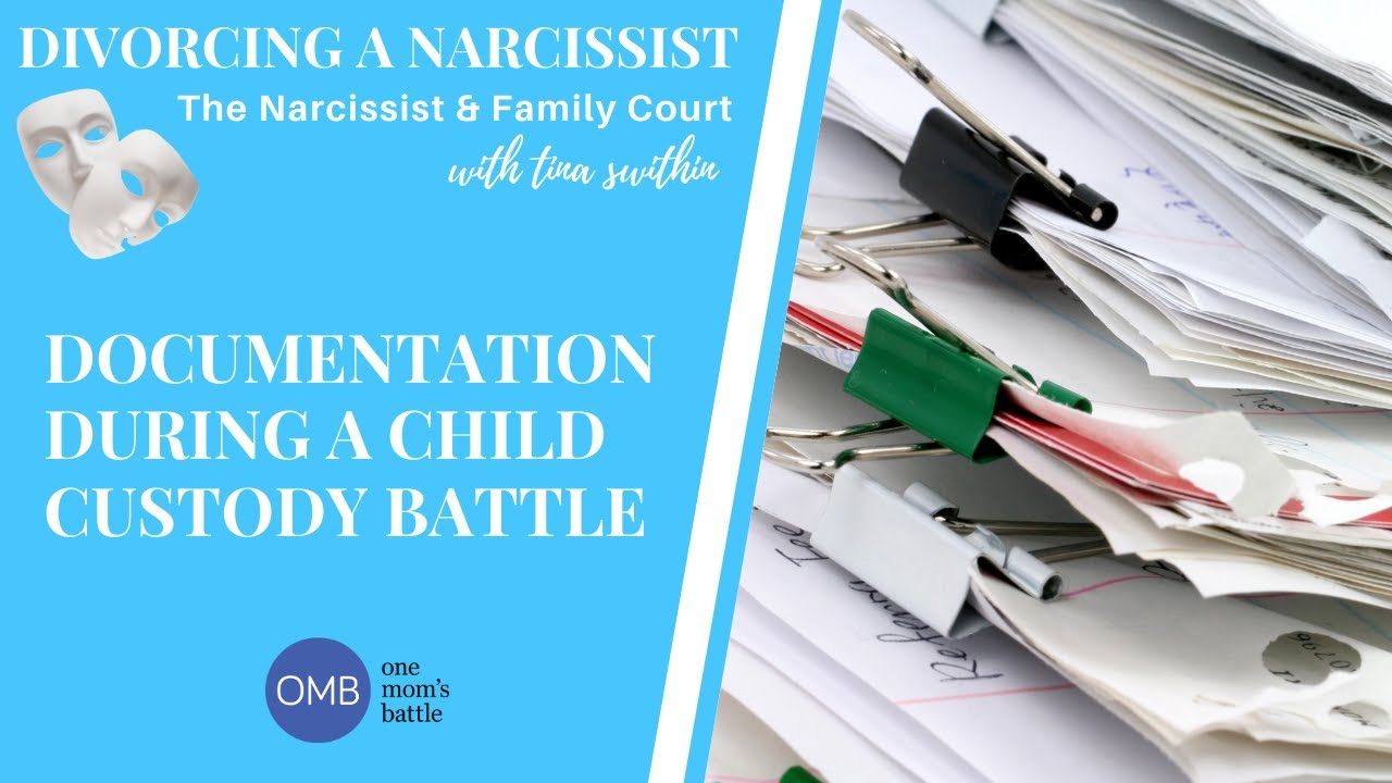 The Narcissist and Child Custody: Documentation - YouTube