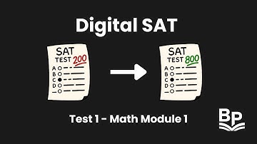 Digital SAT Test 1 Math Module 1 – Step-by-Step Walkthrough