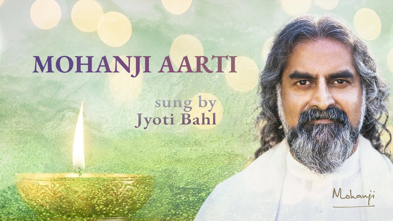 Mohanji Aarti sung by Jyoti Bahl