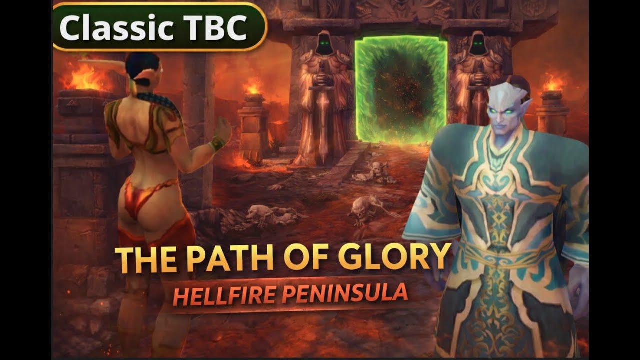 Classic WoW The Burning Crusade : The Path of Glory Quest Guide