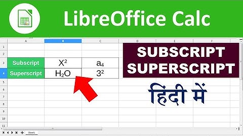 Libreoffice calc tutorial || subscript and superscript 🔥🔥