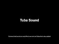 Tuba Sound