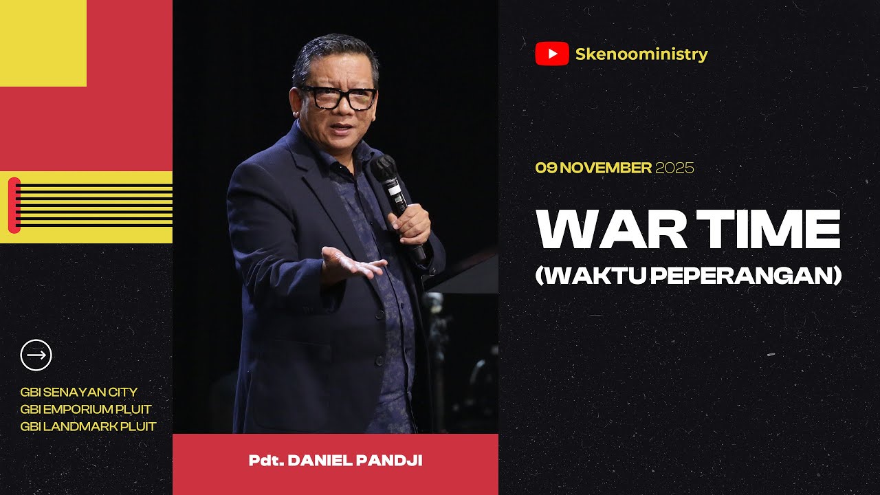 WAR TIME (Waktu Peperangan) | Pdt. Daniel Pandji (Online Service | 09 NOV 2025)