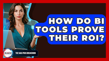 How Do BI Tools Prove Their ROI? - The SaaS Pros Breakdown