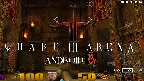 Quake 3 Arena Android | idTech4A++ app